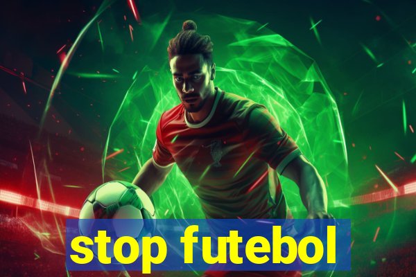 stop futebol